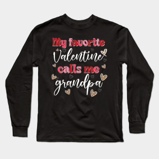 My Favorite Valentine Calls Me Grandpa Long Sleeve T-Shirt